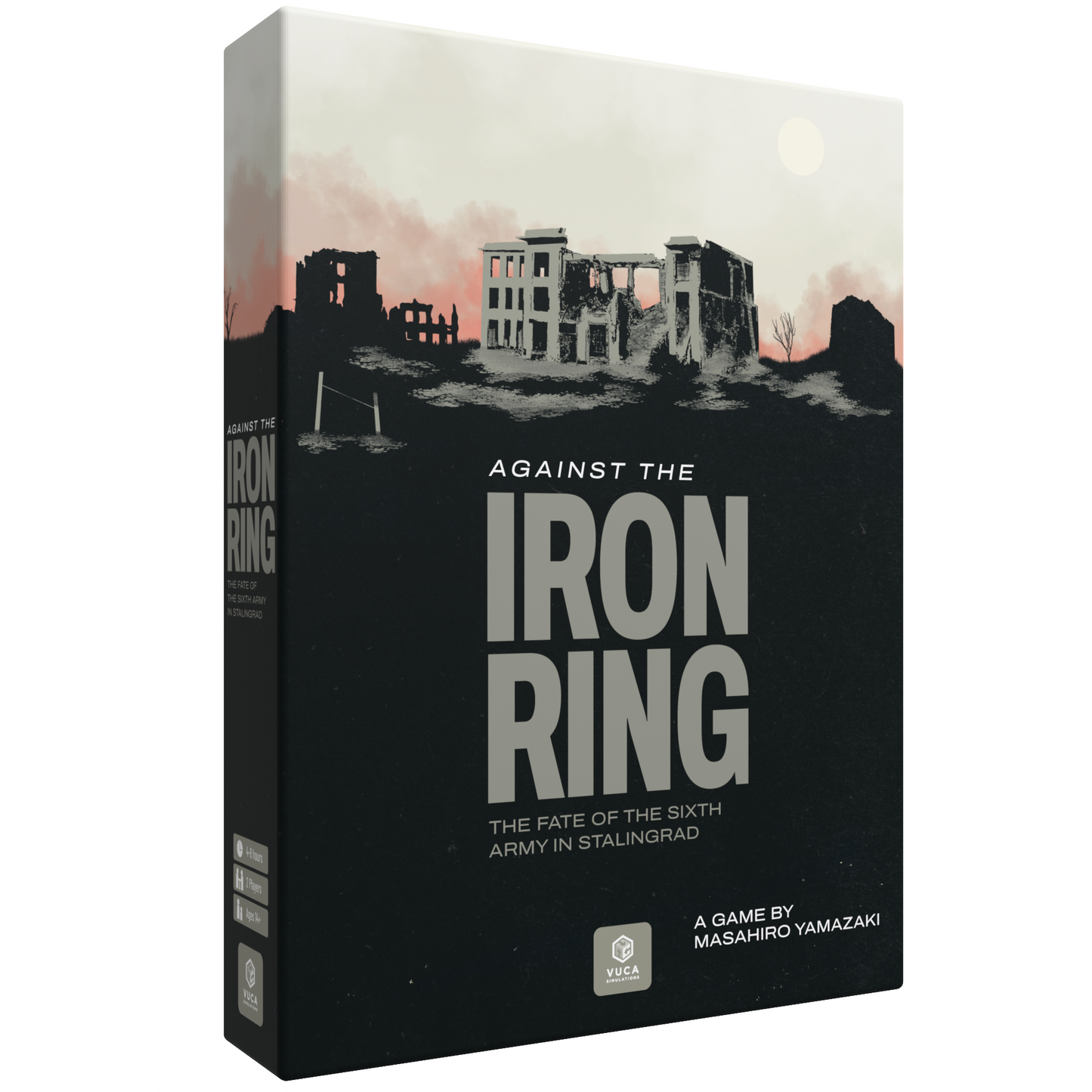 Against the Iron Ring - The fate of the Sixth Army in Stalingrad